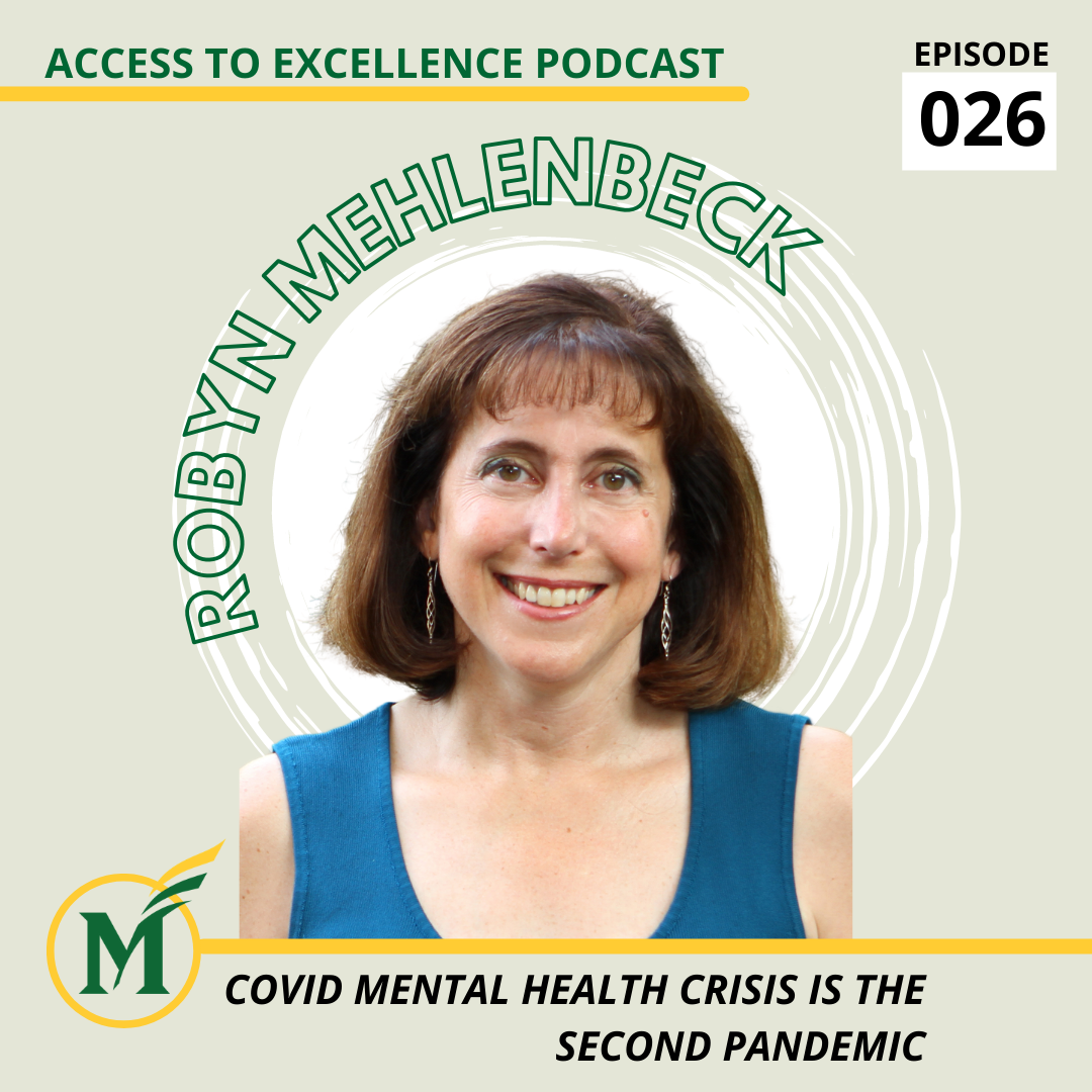 Access to Excellence podcast graphic. Episode 26: The Covid-19 mental health crisis is the second pandemic